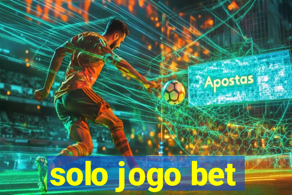 solo jogo bet